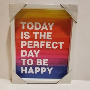 Today Is The Oerfect Day ToBe Happy Art Work Picture Approximately 14.5 x 12